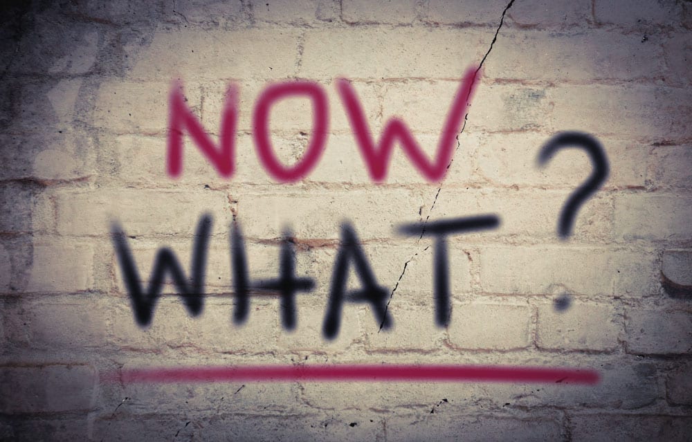 now what?